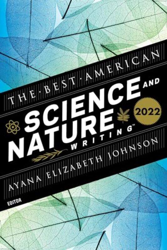 

The Best American Science And Nature Writing 2022 by Ayana Elizabeth JohnsonJaime Green-Paperback