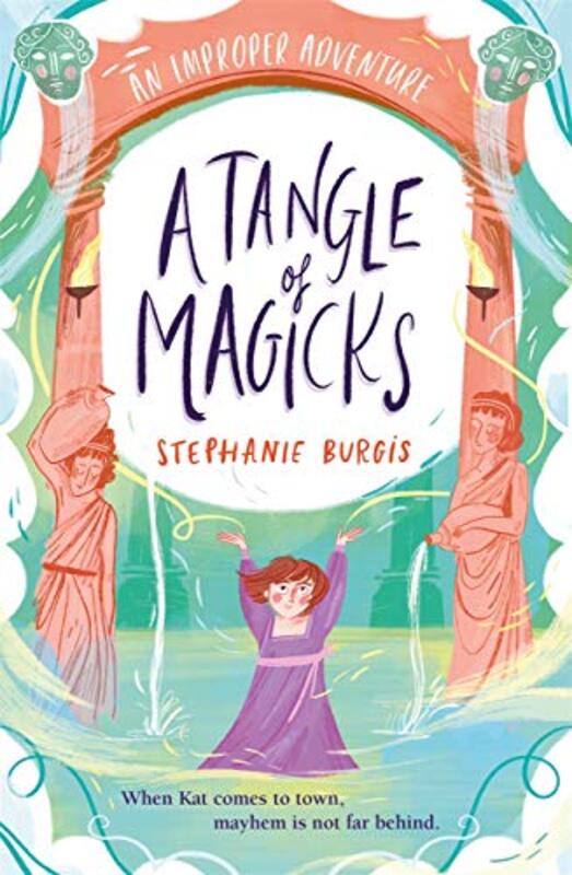 

A Tangle Of Magicks An Improper Adventure 2 by Stephanie Burgis-Paperback