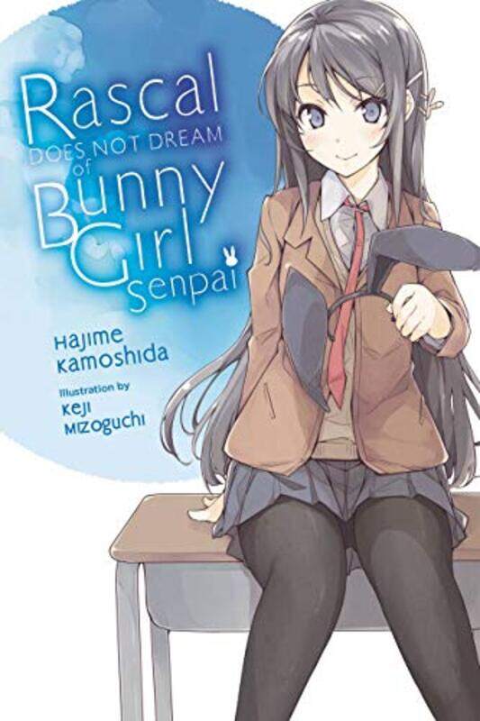 

Rascal Does Not Dream Of Bunny Girlsenpai Vol 1 Light Novel by Hajime Kamoshida-Paperback