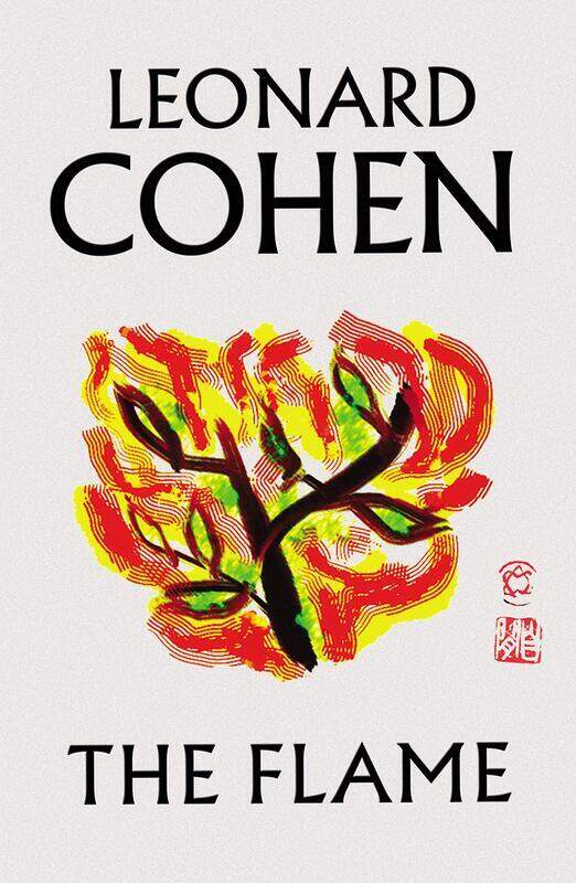 

The Flame, Hardcover Book, By: Leonard Cohen