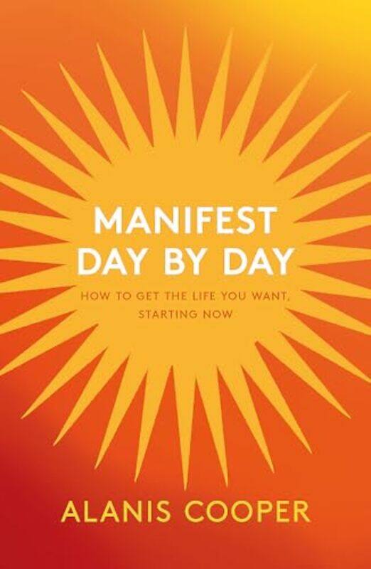 

Manifest Day by Day by Alanis Cooper-Paperback