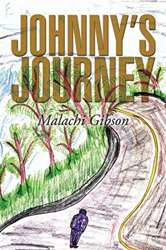 

Johnnys Journey by Malachi Gibson-Paperback