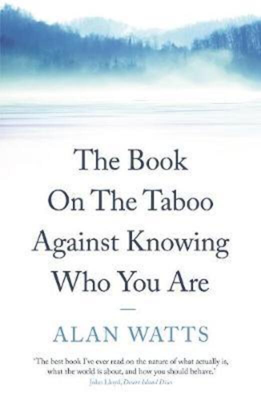 The Book on the Taboo Against Knowing Who You Are.paperback,By :Watts, Alan