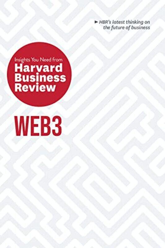 

Web3: The Insights You Need from Harvard Business Review , Paperback by Harvard Business Review - McAfee, Andrew - Roberts, Jeff John - Blackman, Reid
