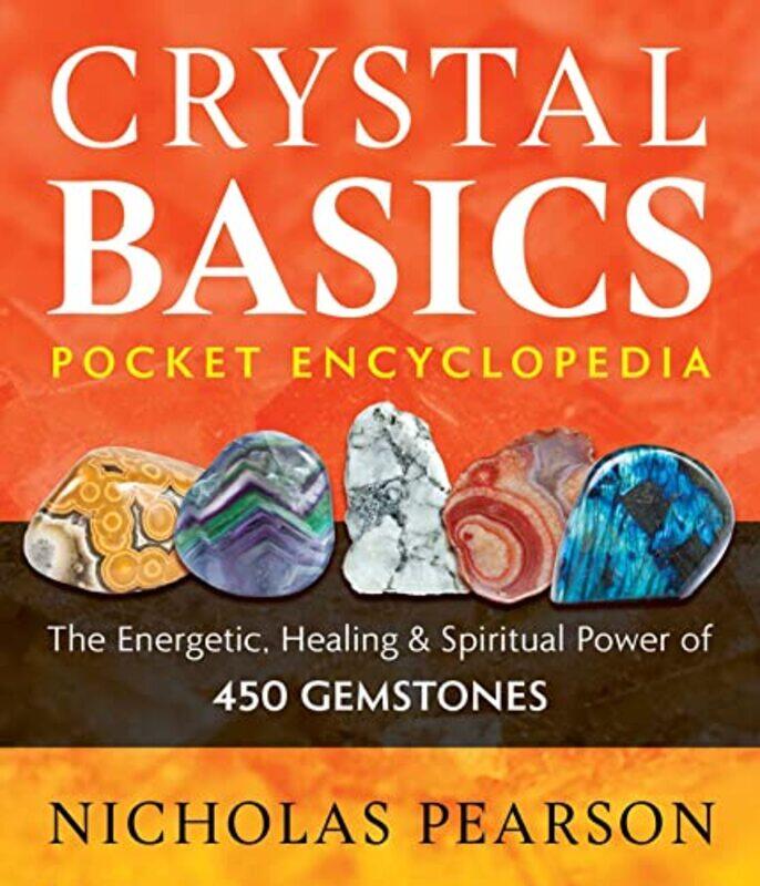 

Crystal Basics Pocket Encyclopedia by Nicholas Pearson-Paperback