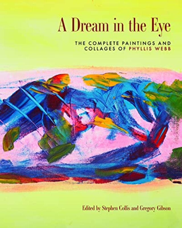 

A Dream In The Eye by Stephen CollisPhyllis Webb-Hardcover