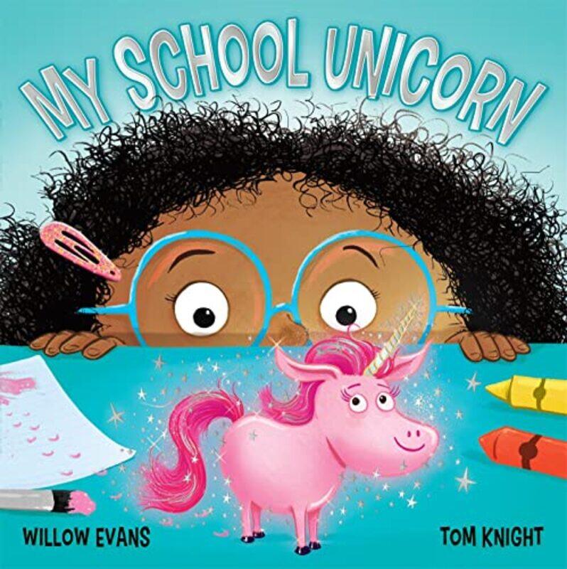 

My School Unicorn by Willow EvansTom Knight-Paperback