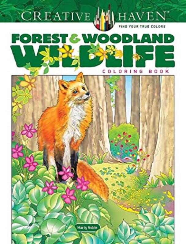 

Creative Haven Forest and Woodland Wildlife Coloring Book by Marty Noble-Paperback