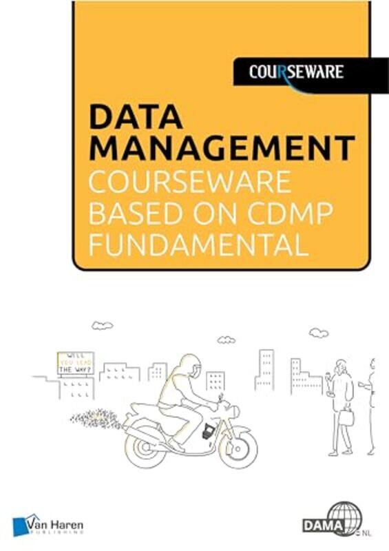 

DATA MANAGEMENT COURSEWARE BASED ON CDMP by Don S Bethel College Kansas Lemons-Paperback