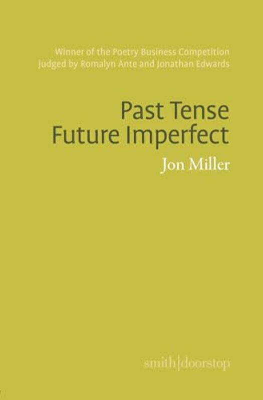 

Past Tense Future Imperfect by Jon Miller-Paperback