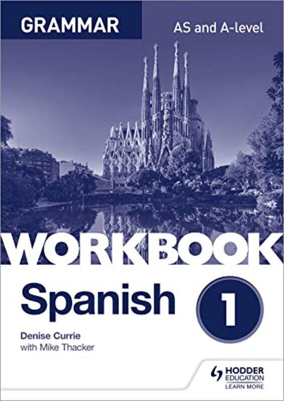 

Spanish Alevel Grammar Workbook 1 by Anthony Flint-Paperback