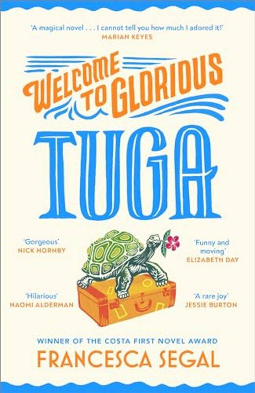 

Welcome to Glorious Tuga by Francesca Segal-Hardcover