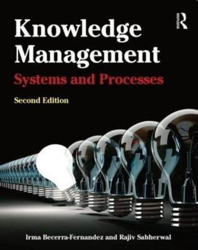 

Knowledge Management: Systems and Processes