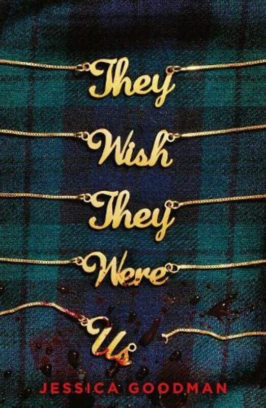 

They Wish They Were Us,Paperback,by:Jessica Goodman