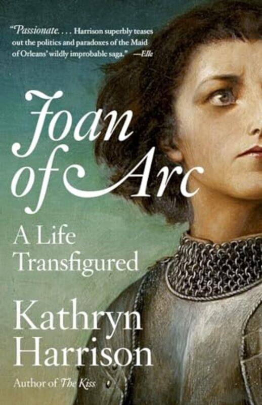 

Joan Of Arc A Life Transfigured By Harrison Kathryn - Paperback
