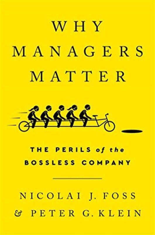 

Why Managers Matter by Nicolai J FossPeter G Klein-Hardcover