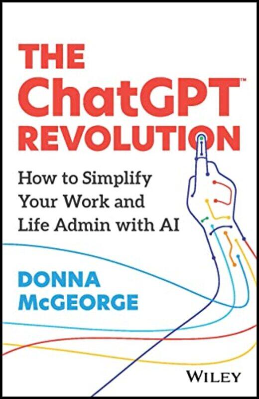 

The ChatGPT Revolution by Donna wwwdonnamcgeorgecom McGeorge-Paperback