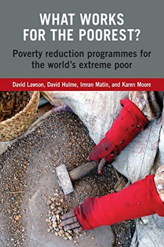 

What Works For The Poorest by David LawsonDavid HulmeImran MatinKaren Moore-Paperback