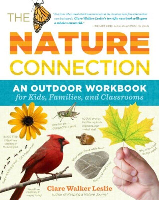 

The Nature Connection An Outdoor Workbook For Kids Families And Classrooms By Walker Leslie, Clare - Paperback