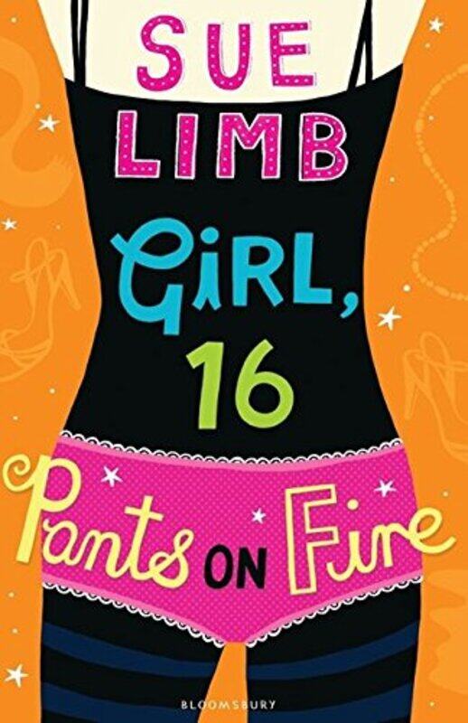 

Girl, 16: Pants On Fire (Girl, 15 and Girl, 16), Paperback Book, By: Sue Limb