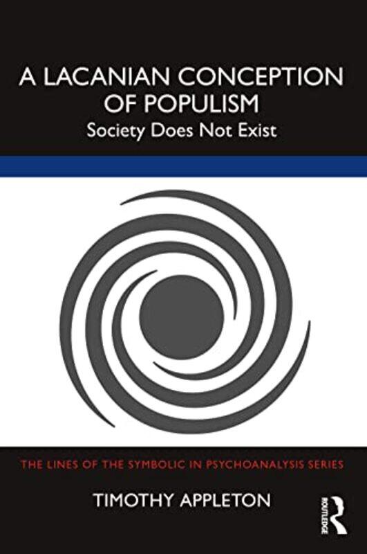 

A Lacanian Conception of Populism by Timothy Appleton-Paperback