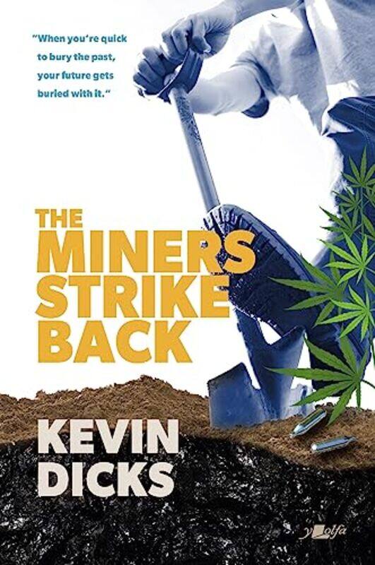 

Miners Strike Back The by Kevin Dicks-Paperback