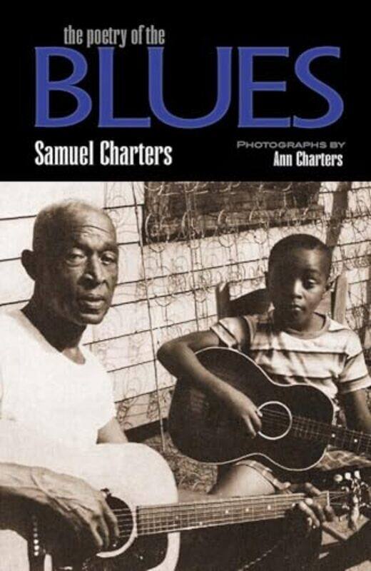 

The Poetry Of The Blues by Samuel Charters-Paperback