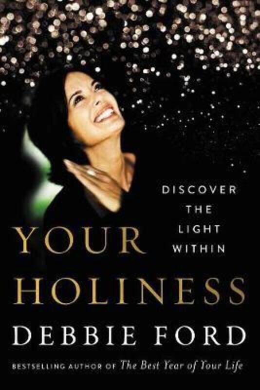 

Your Holiness: Discover The Light Within,Paperback,ByDebbie Ford