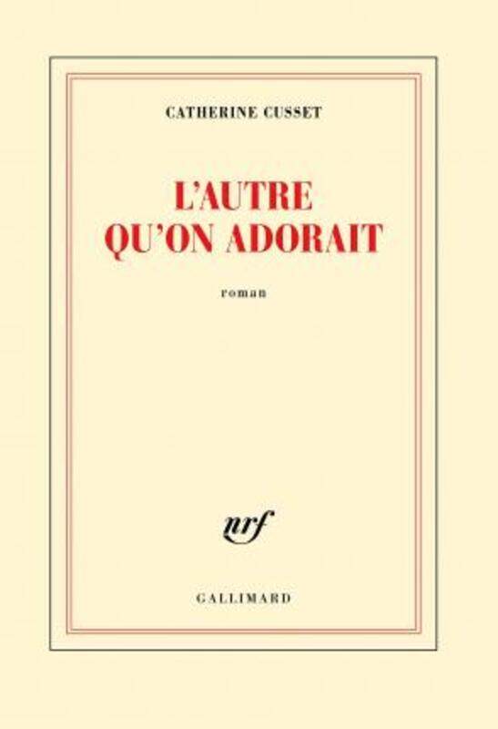 

L'autre qu'on adorait.paperback,By :Catherine Cusset