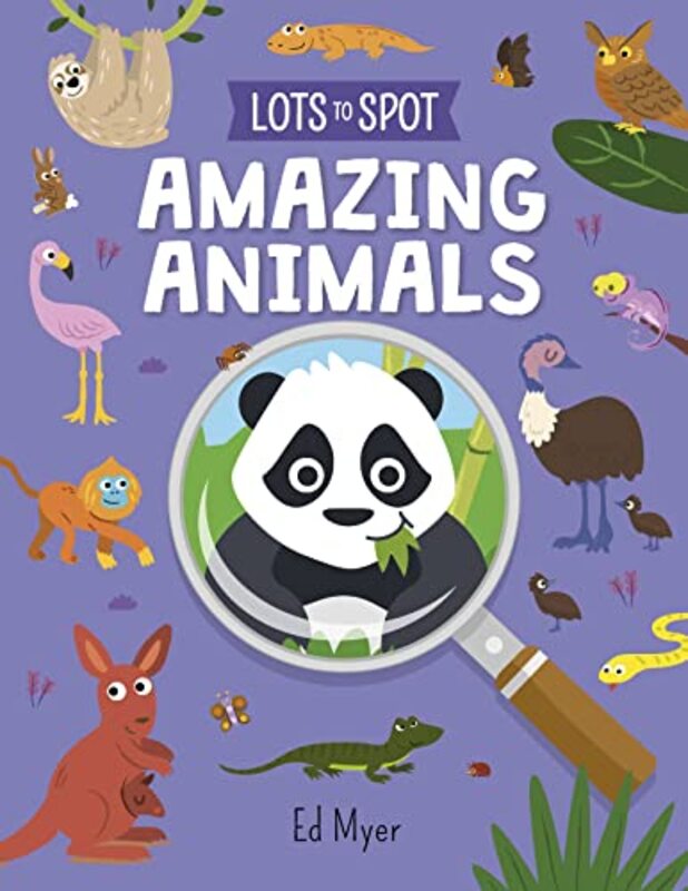 Lots to Spot Amazing Animals by Ed MyerEd Myer-Paperback