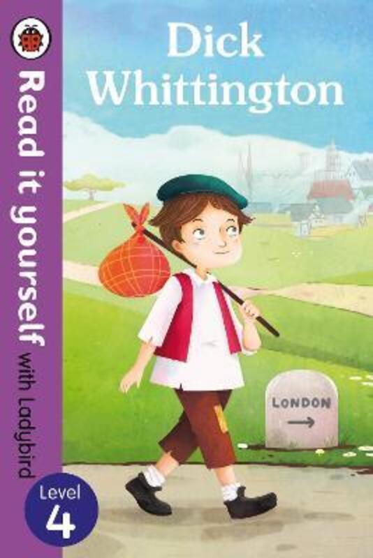 Dick Whittington - Read it yourself with Ladybird: Level 4,Hardcover,ByLadybird