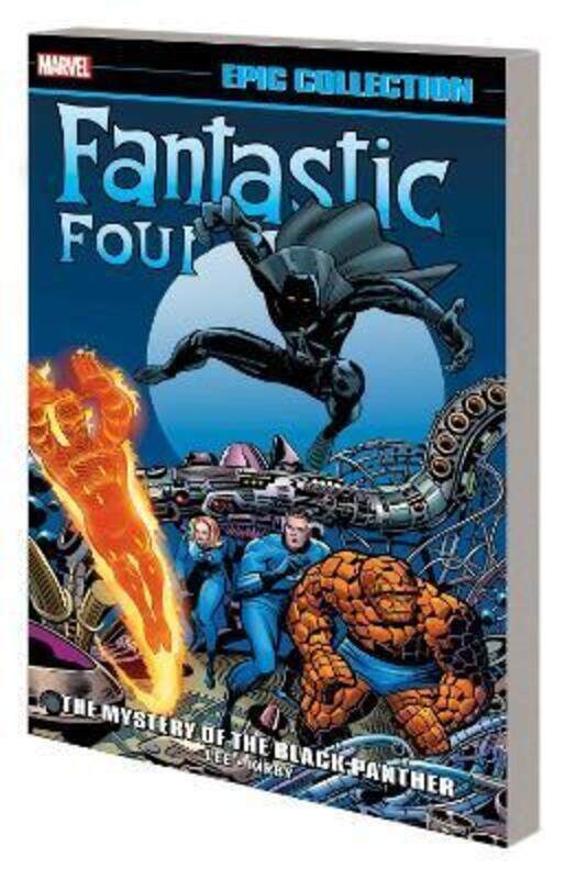 

Fantastic Four Epic Collection: The Mystery Of The Black Panther,Paperback,By :Stan Lee