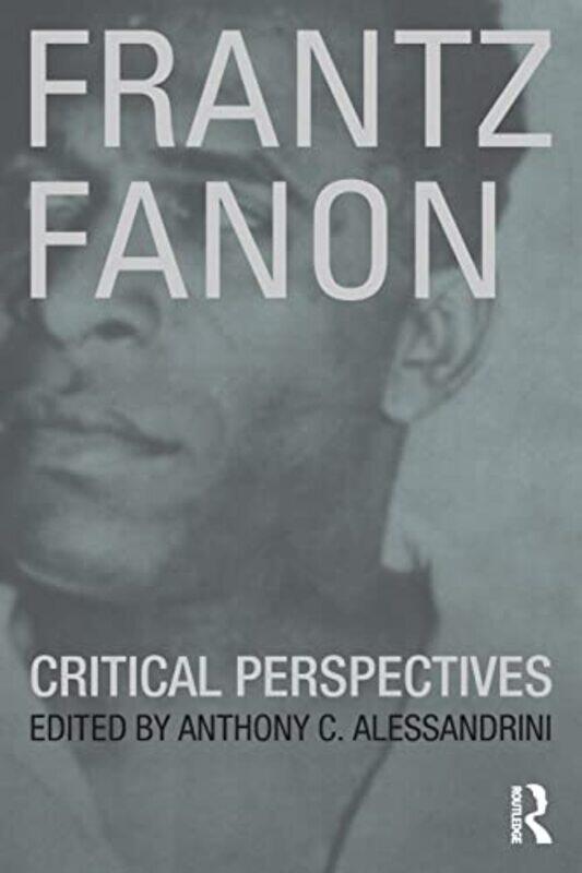 

Frantz Fanon by Anthony C Alessandrini-Paperback