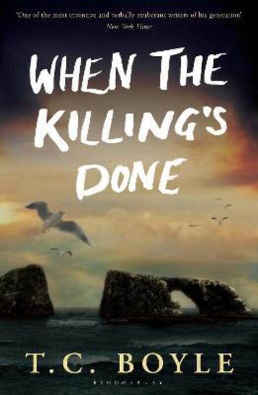 

When the Killing's Done.paperback,By :T. Coraghessan Boyle