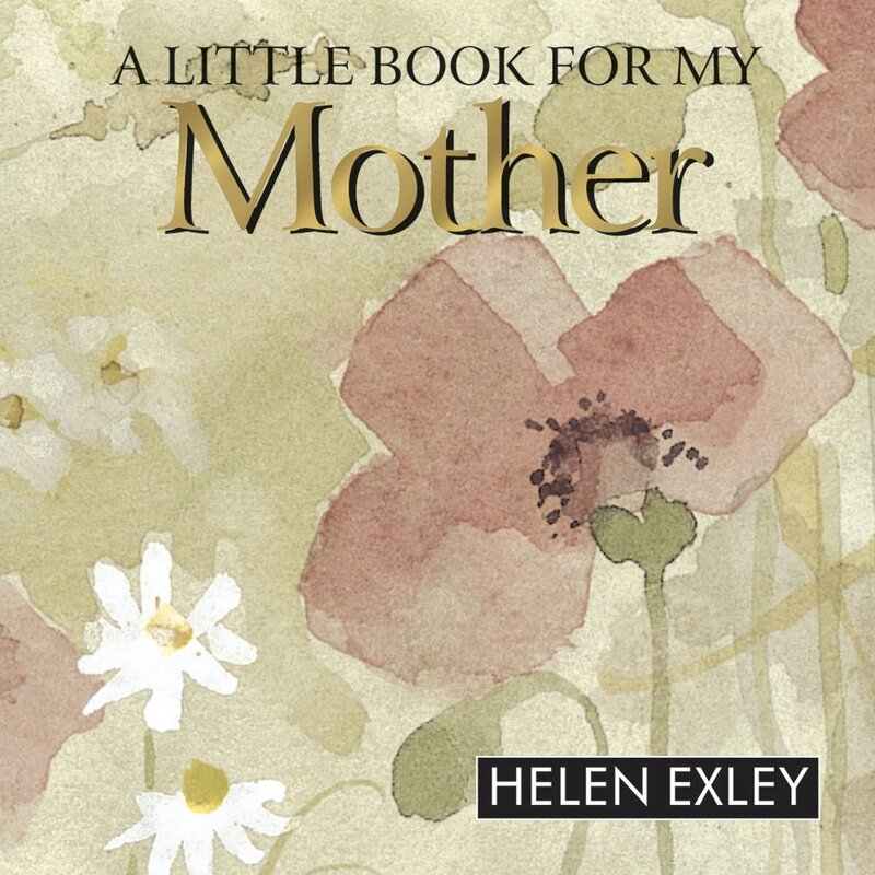 A Little Book for My Mother: 1 (Helen Exley Giftbooks)
