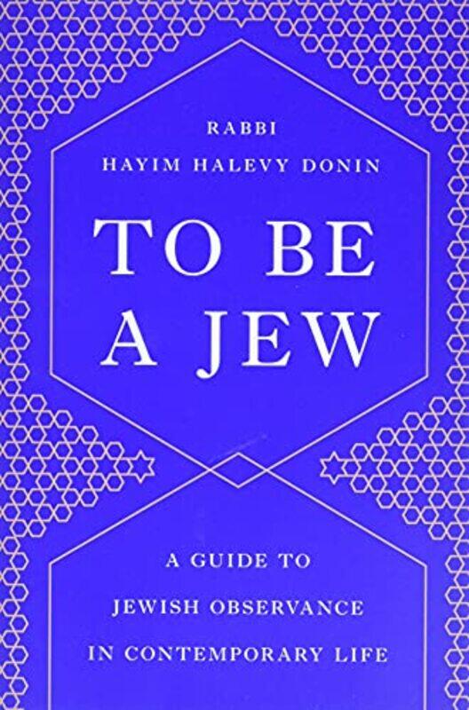 

To Be A Jew By Donin Hayim H - Paperback