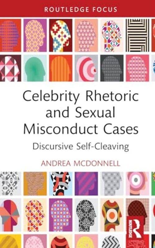 

Celebrity Rhetoric and Sexual Misconduct Cases by Vicky DuckworthJane WoodJohn BostockJohn Dickinson-Hardcover
