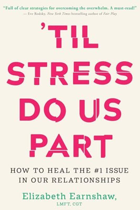 

Til Stress Do Us Part By Earnshaw Elizabeth - Hardcover