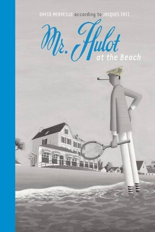 

Mr Hulot at the Beach by David MerveilleDavid Merveille-Hardcover