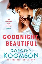 Goodnight Beautiful by Dorothy Koomson-Paperback