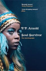 Soul Survivor The Autobiography by PP Arnold-Paperback