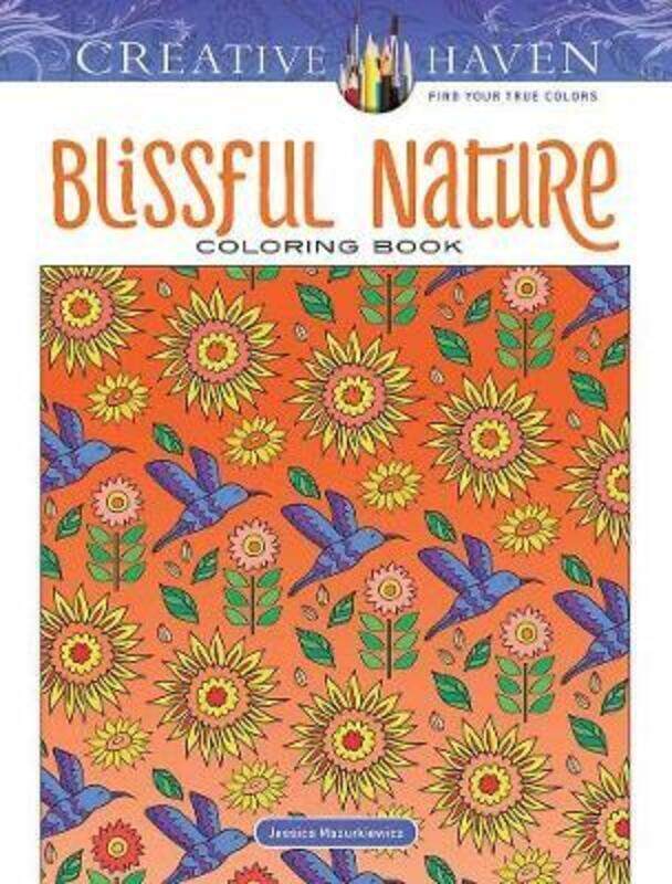 

Creative Haven Blissful Nature Coloring Book.paperback,By :Mazurkiewicz, Jessica