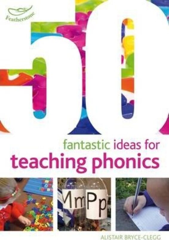 

50 Fantastic ideas for teaching phonics.paperback,By :Bryce-Clegg, Alistair