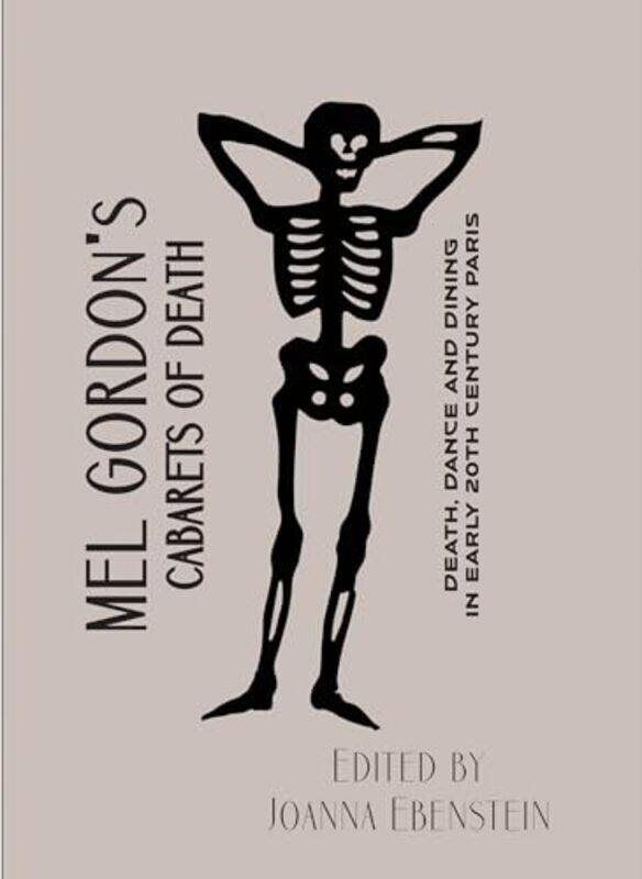 

Mel Gordons Cabarets of Death by Mel GordonJoanna Ebenstein-Paperback