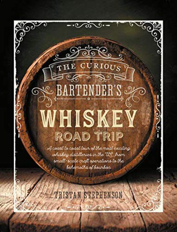 

The Curious Bartenders Whiskey Road Trip by Gemma Barder-Hardcover