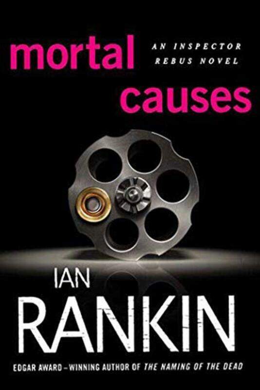 

Mortal Causes An Inspector Rebus Novel by Rankin, Ian, New York Times Best-Selling Author Paperback