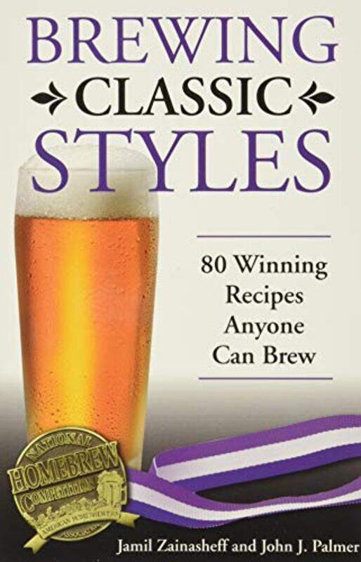 

Brewing Classic Styles by Jamil ZainasheffJohn, PhD, former research director, Rhine Research Center, former editor, Journal of Parapsychology Palmer-