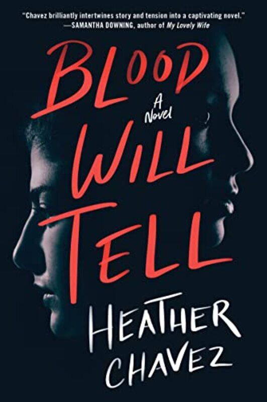 

Blood Will Tell by Heather Chavez-Paperback
