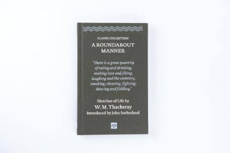 

A Roundabout Manner by William Makepeace Thackeray-Hardcover