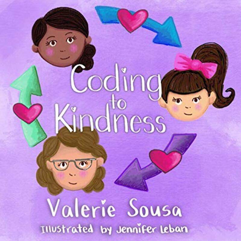 

Coding To Kindness By Sousa, Valerie - Leban, Jennifer - Paperback